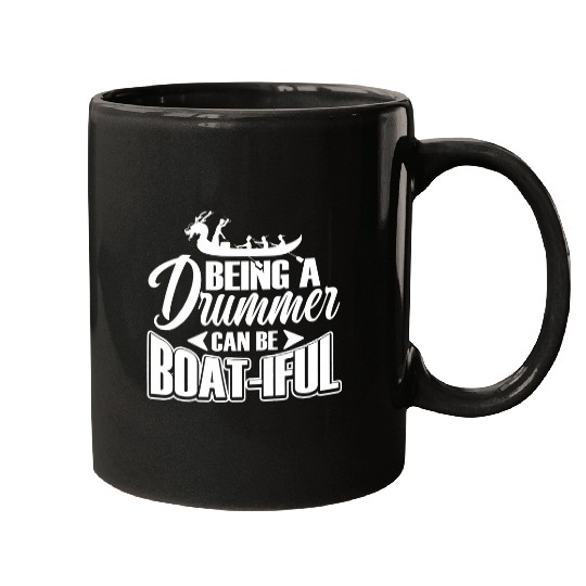 Being a drummer can be boatifu Mugs