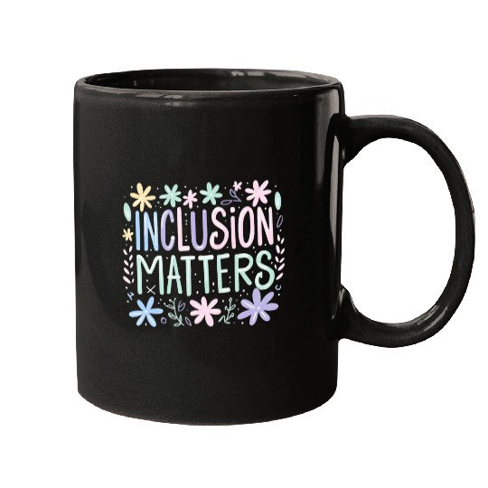 Inclusion Matters special education teacher idea kids cool Mugs