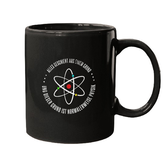 Everything is done from a reason physics physics teacher Mugs