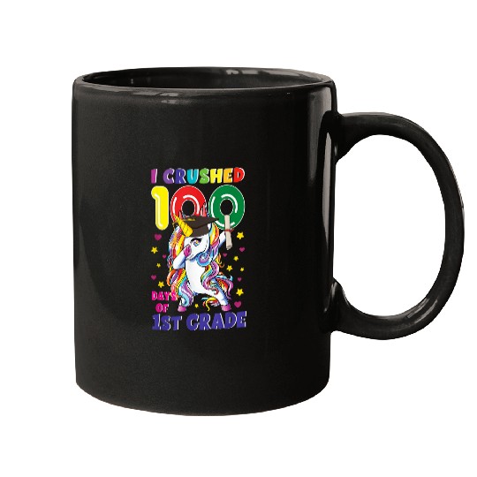 I Crushed 100 Day Of 1st Grade Unicorns Teacher Student Girls Mugs
