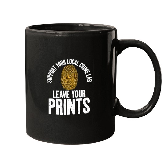 Leave Your Prints Forensic Scientist Psychology Graphic 21 Mugs