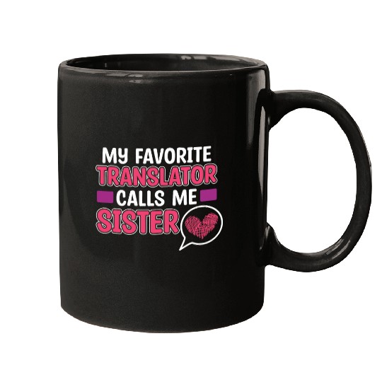 Translator Calls Me Sister Interpreter Polyglot Graphic Mugs
