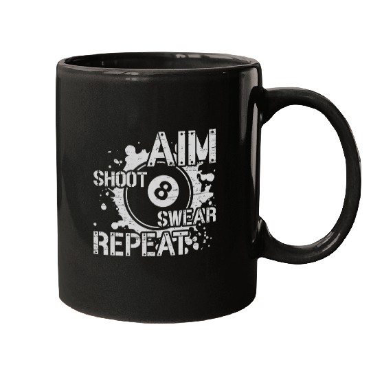 Aim Shoot Swear Repeat 8 ball Chalk Pool Player Snooker Mugs