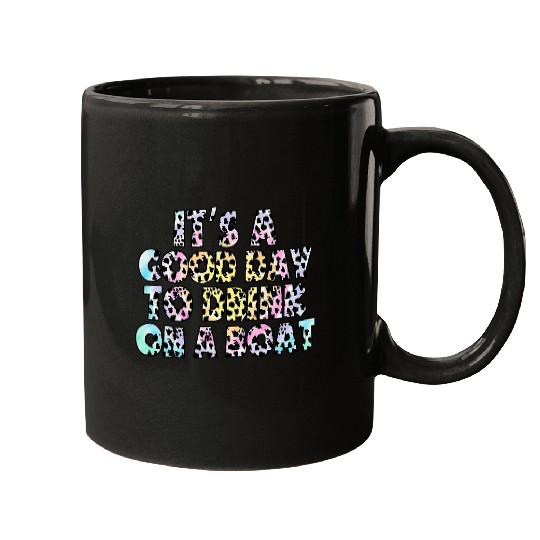 Its A Good Day To Drink On A Boat leopard skin style Mugs