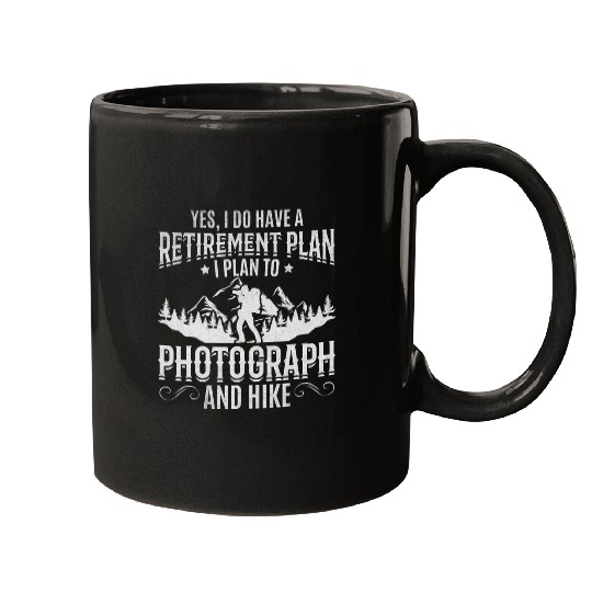 Photographer Retirement Plan Photography Hiking Photograph Mugs