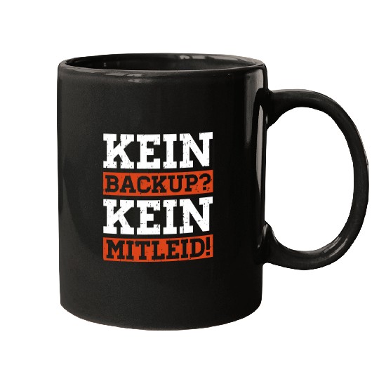 No backup no sorry programmer computer scientist funny Mugs