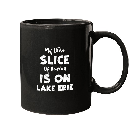 Lake My Little Slice Of Heaven Is On Lake Erie Boating Mugs