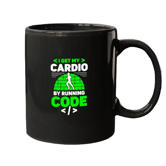 I Get My Cardio By Running Code Programmer Coding Coder Mugs