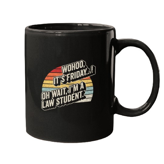 vintages Retro Life Of Law School Student Its Friday Weekend Mugs