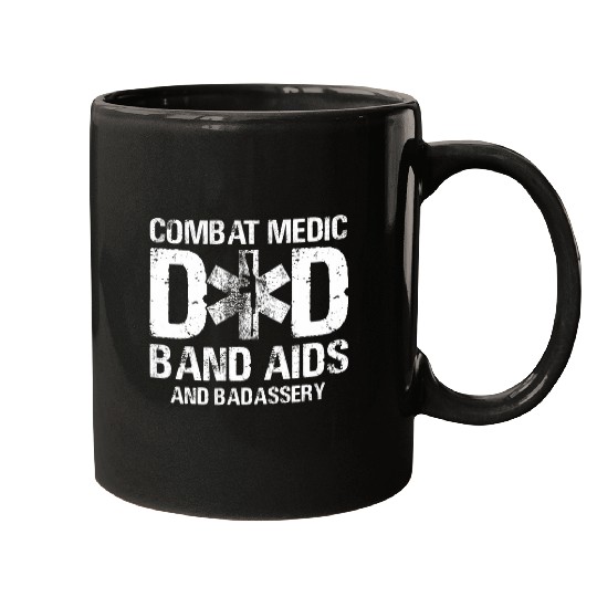 Mens Combat Medic Dad BandAids and Badassery 1 Mugs