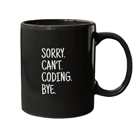 Sorry Cant Coding Javascript Software Developer Engineer Mugs