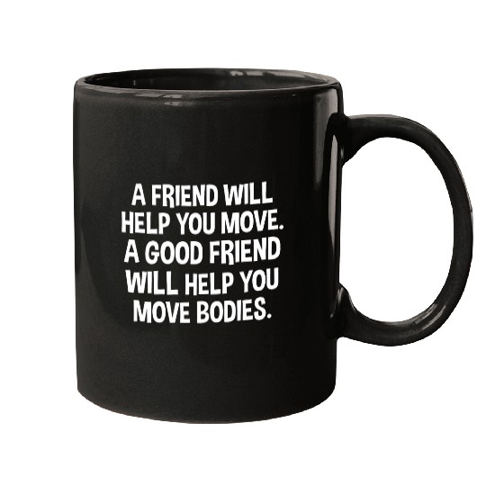 Friend Help You Move Mortuary Science Student Mortician Mugs