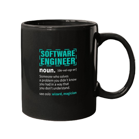 Software Engineer Someone Who Solves A Problem You Didnt Mugs