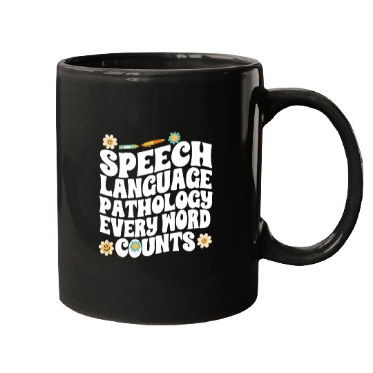 Speech Language Pathology Every Words Counts Speech Therapy Mugs