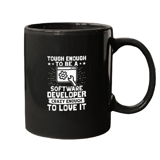 Tough Enough To Be A Software Developer Mugs