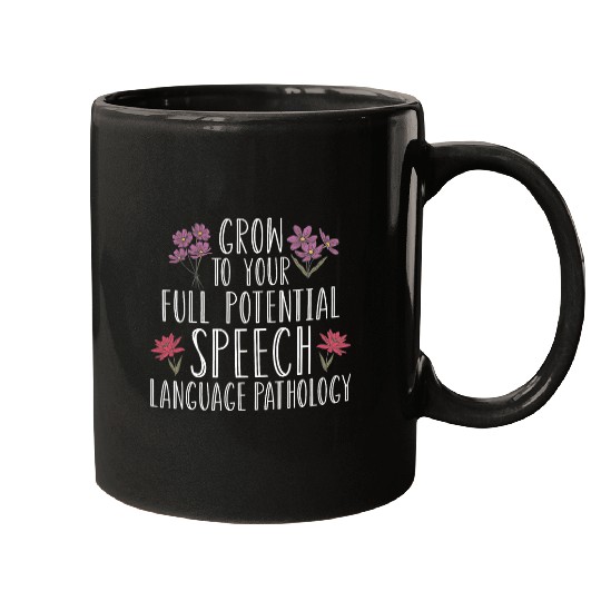 Speech Pathology Grow To Your Full Potential Speech Therapy 1 Mugs