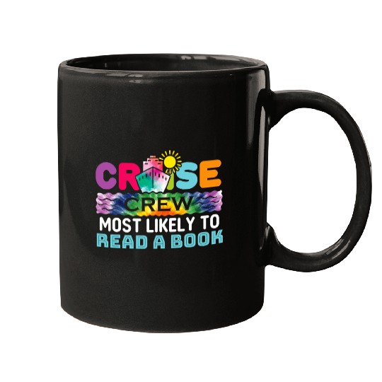 Funny Cruise Crew Ship mosts Likely to Read a Book Tie Dye Mugs