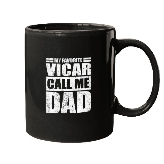 Mens Funny My Favorite Vicar Calls Me Dad Fathers Day Premium Mugs