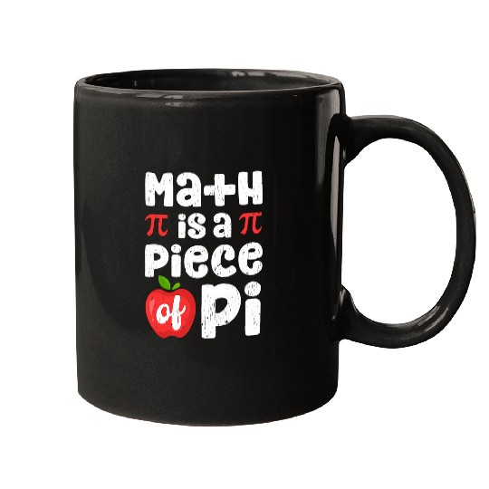 Math Is A Piece Of Pi Mathematics Teacher Student Apple Pie Mugs