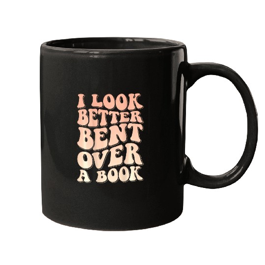 I Look Better Bent Over A Book 3 Mugs