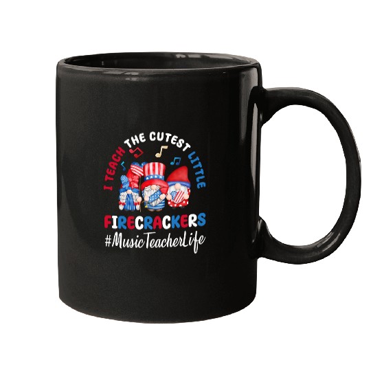 I Teach The Cutest Little Firecrackers Music Teacher Life Mugs