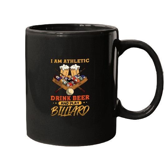 Billiards I am athletic drink beer and play billiard Mugs
