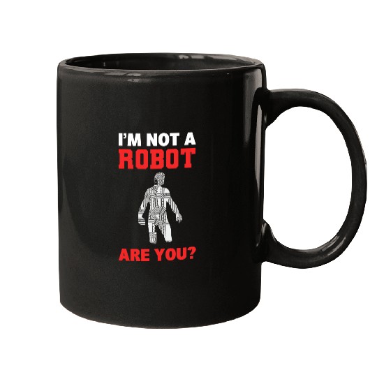 Im Not A Robot Are You Robot Programmer Mugs