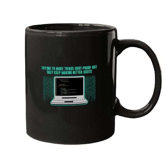 Trying to Make Things Idiot Proof Computer Programming 2 Mugs