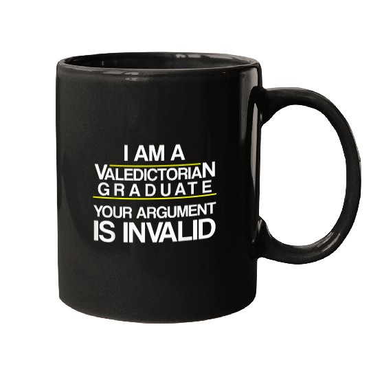 Valedictorian Graduate Class Argument Funny Graduation Mugs