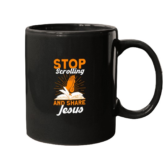 Stop Scrolling And Share Jesus Bible Study Christian Mugs