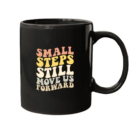 Small Steps Still Move Us Forward PT PTA Physical Therapist 4 Mugs
