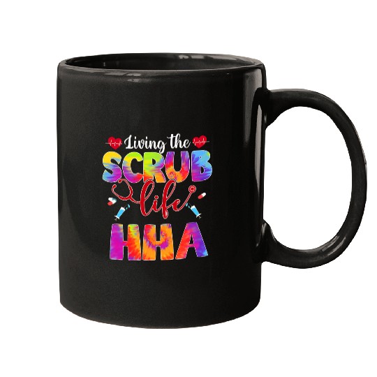 Living The Scrub Life Tie Dye Hippie HHA Mugs