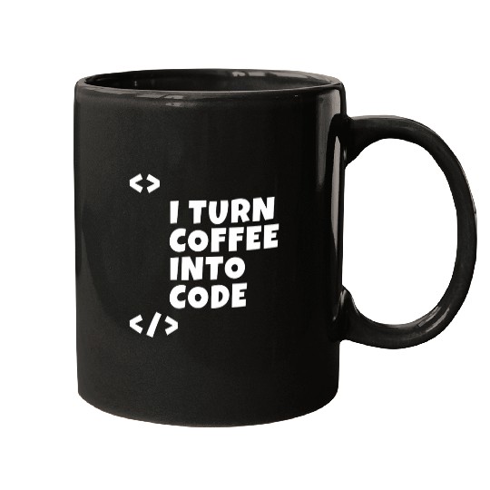 I turn coffee into code Programmer Developer Mugs