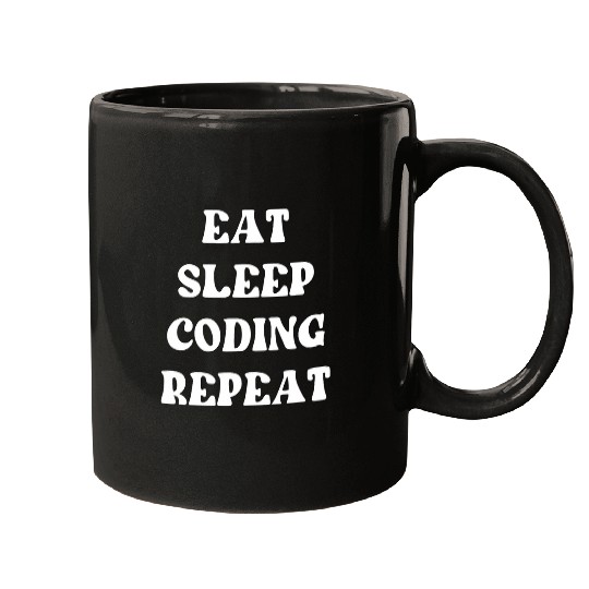 Funny Eat Sleep Coding Repeat Computer Programmer IT Mugs