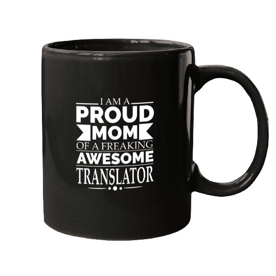 Proud Mom of an Awesome Translator Mothers Day Gift Present Mugs