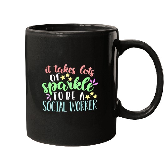 Social Work It Takes Lots of Sparkle to be a Social Worker Mugs