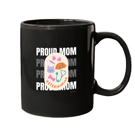 Proud Mother of Veterinarian Mothers Day Mama Mom Mugs