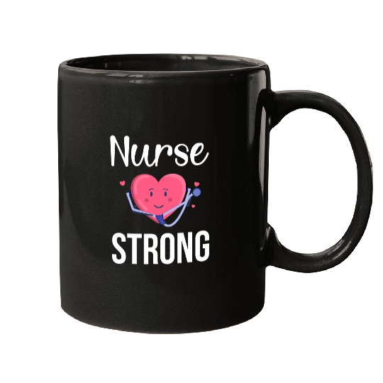 nurses Strong Cute Nursing Student nurses Mugs