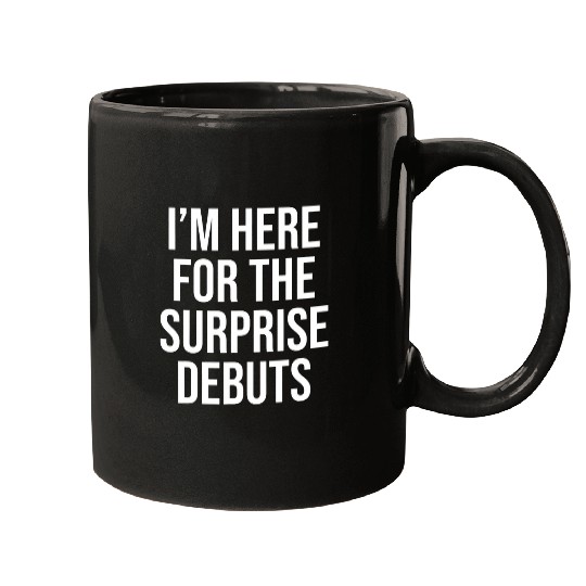 Im Here For The Surprise Debuts Pro Wrestling Fan Smark Mugs