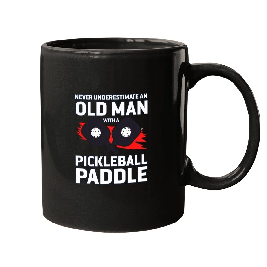 Mens Never Underestimate Old Man Funny Pickleball Paddle 1 Mugs