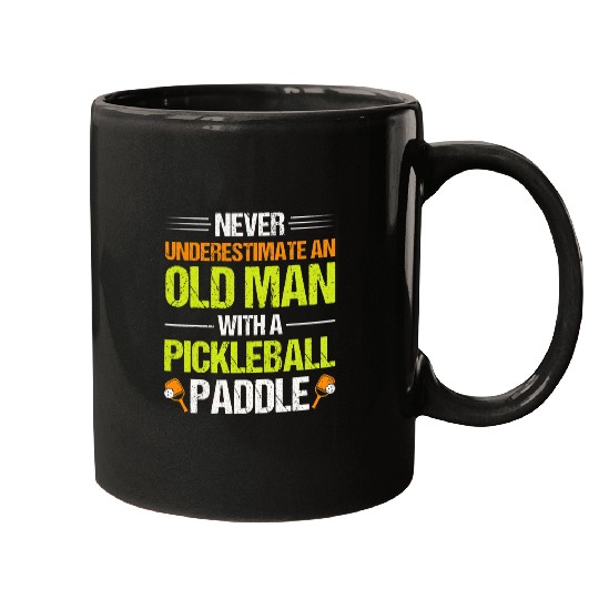 Mens Never Underestimate An Old Man With A Pickleball Paddle 8 Mugs