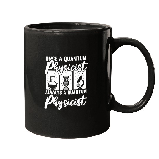 Physicist Scientist Science Quantum Physics 1 Mugs