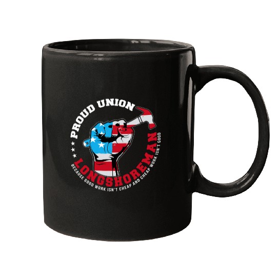 Proud Union Longshoreman Raised Fist Labor Union Workers Mugs