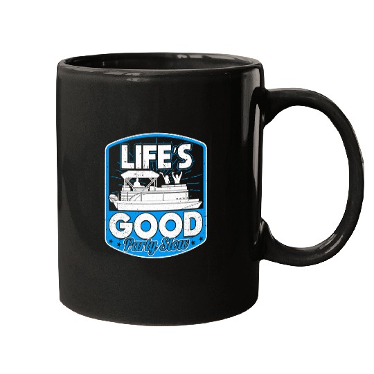 Lifes Good Party Slow Funny Crew Pontoon Boat Captain Men Mugs