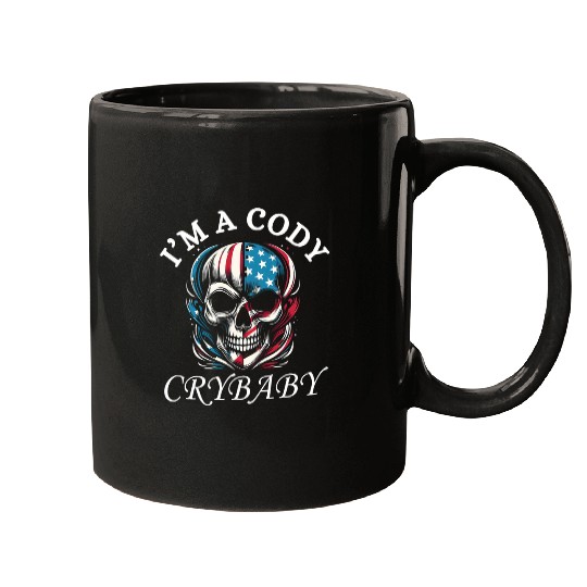 Im A Cody Crybaby Funny Cody Crybaby Pro Wrestling Fans Mugs