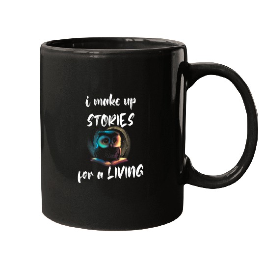 Writer Owl I Make Up Stories Novel Writing Book Lover Mugs
