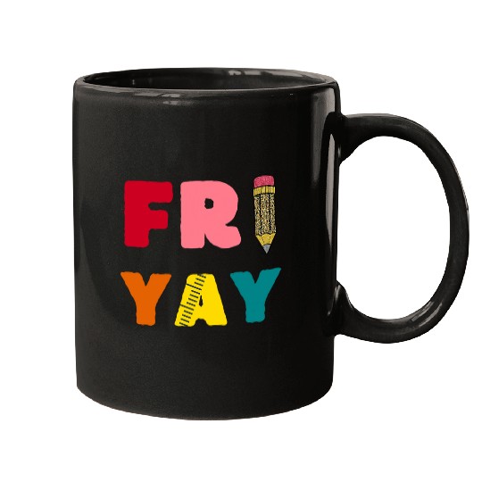 Happy Fri Yay Funny Teacher Life Weekend School Women 5 Mugs