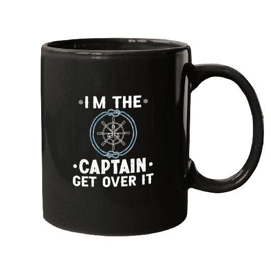 im captain get over it sailing boat Mugs