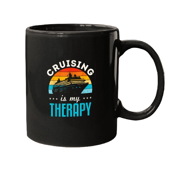 Cruise Ship Trip Boat Cruising Is My Therapy Mugs
