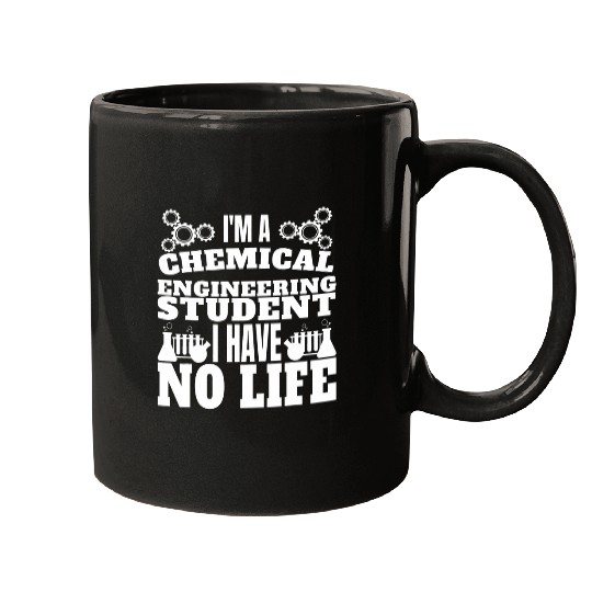Im A chemicals Engineering Student chemicals Engineer Funny Mugs